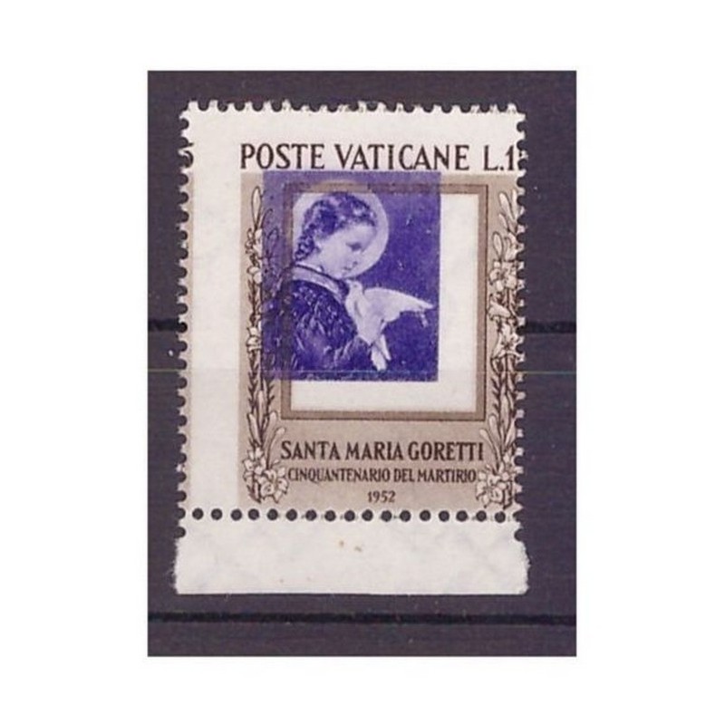 VATICANO - 1953   SANTA MARIA GORETTI CENTRO E DENTELLATURA SPOSTATA  NUOVO  *